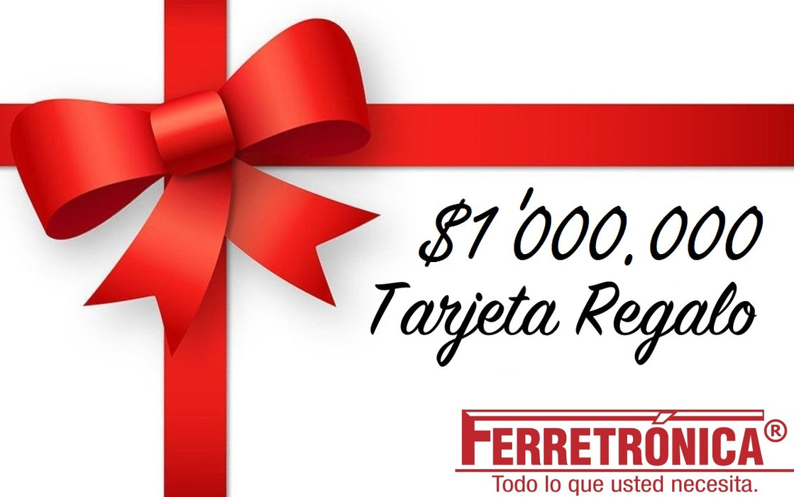Tarjeta Regalo $1'000.000 Ferretrónica